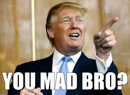 U MAD BRO.jpg